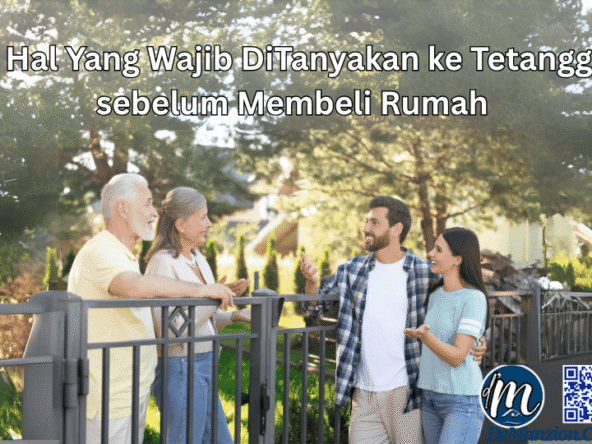 demanzion 7 hal yang wajib ditanyakan ke calon tetangga sebelum membeli rumah