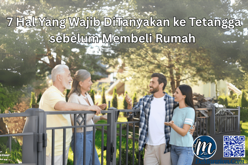 demanzion 7 hal yang wajib ditanyakan ke calon tetangga sebelum membeli rumah