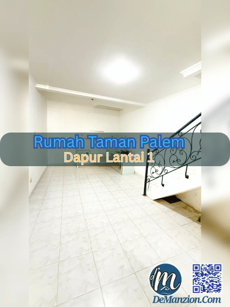 Dijual Rumah Taman Palem -Lt 1 Dapur - DeManzion