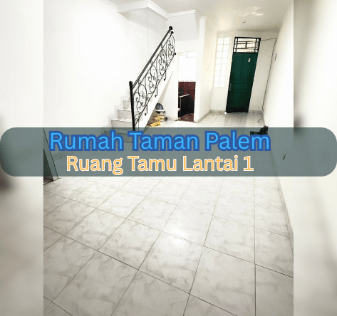 Dijual Rumah Taman Palem -Lt 1 Ruang Tamu - DeManzion